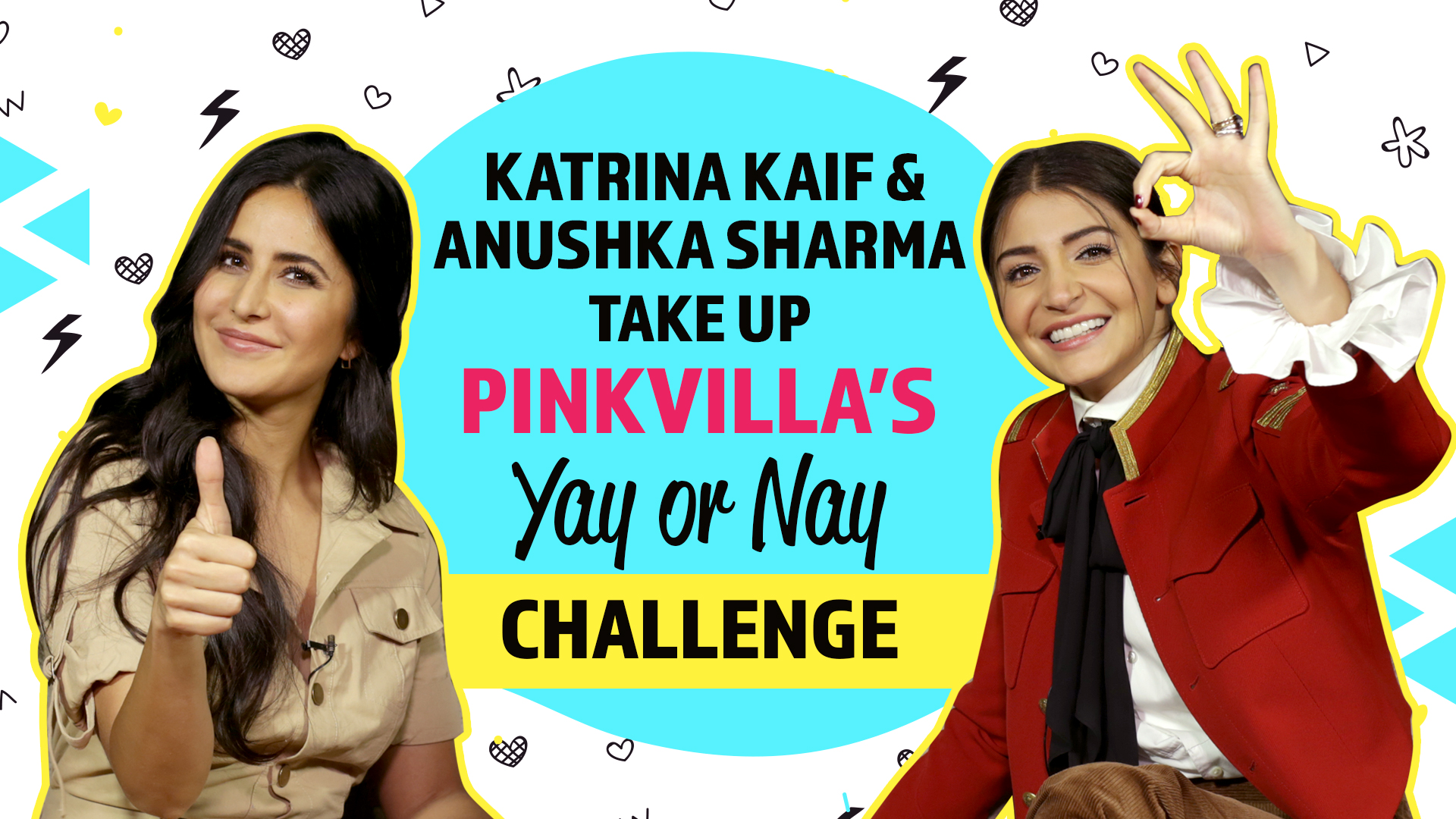 EXCLUSIVE VIDEO: Zero stars Katrina Kaif and Anushka Sharma take up Pinkvilla's Yay or Nay challenge